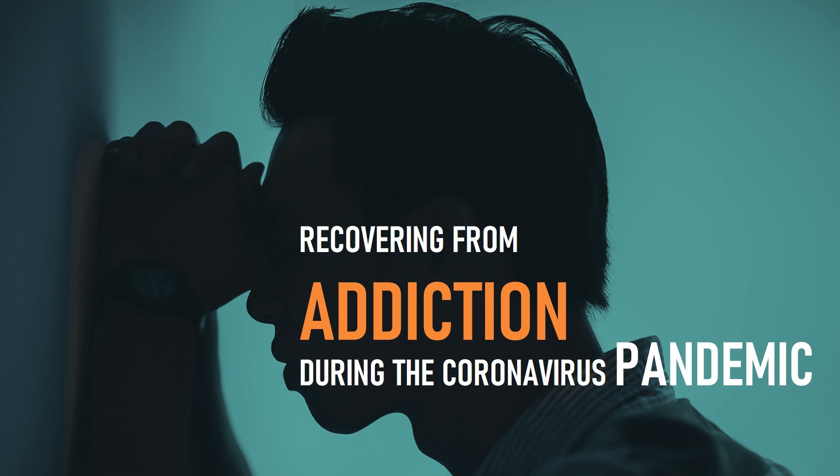 Addiction during COVID-19